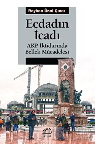 Ecdadın İcadı Reyhan Ünal Çınar