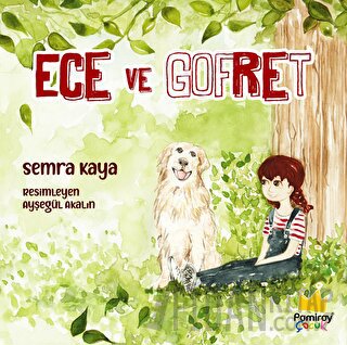 Ece ve Gofret Semra Kaya