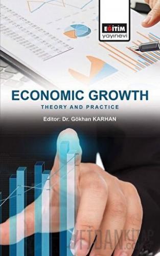 Economic Growth: Theory and Practice Gökhan Karhan