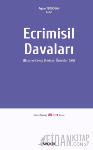 Ecrimisil Davaları &#40;Dava ve Cevap Dilekçesi Örnekleri Ekli&#41; Ay