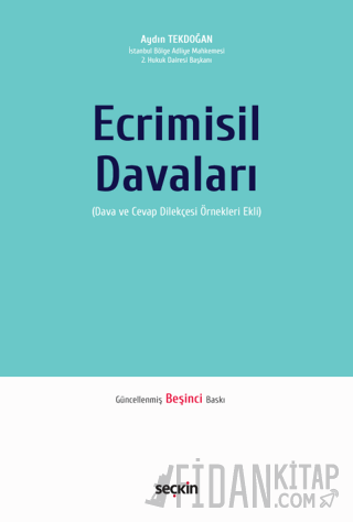 Ecrimisil Davaları &#40;Dava ve Cevap Dilekçesi Örnekleri Ekli&#41; Ay