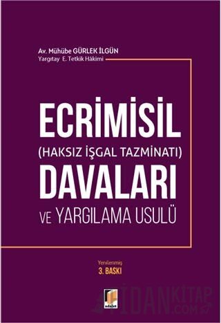 Ecrimisil (Haksız İşgal Tazminatı) Davaları ve Yargılama Usulü Mühübe 