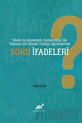 Edebi ve Akademik Kullanımlar ile Yabancı Dil Olarak Türkçe Öğretimind