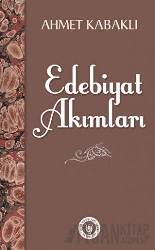 Edebiyat Akımları Ahmet Kabaklı