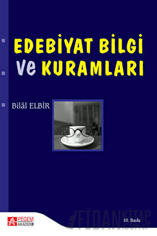 Edebiyat Bilgi ve Kuramları Bilal Elbir