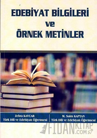 Edebiyat Bilgileri ve Örnek Metinler Zehra Kavcar