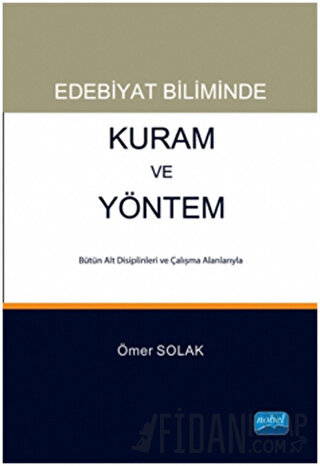 Edebiyat Biliminde Kuram ve Yöntem Ömer Solak