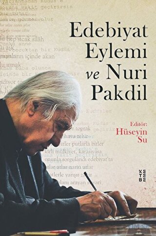 Edebiyat Eylemi ve Nuri Pakdil Hüseyin Su