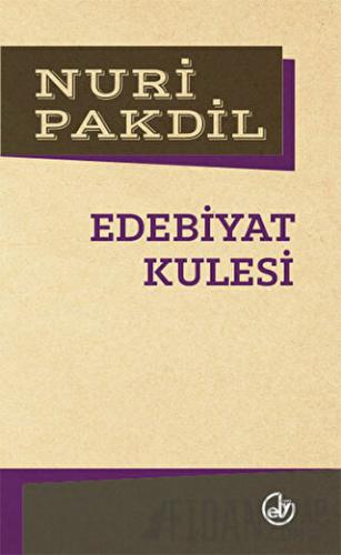 Edebiyat Kulesi Nuri Pakdil