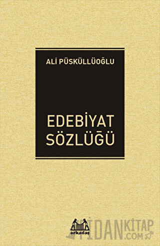 Edebiyat Sözlüğü Ali Püsküllüoğlu