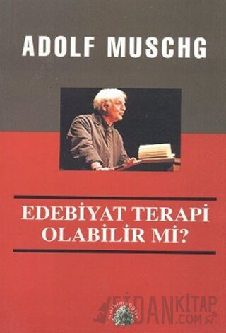 Edebiyat Terapi Olabilir mi? Adolf Muschg