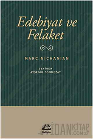 Edebiyat ve Felaket Marc Nichanian