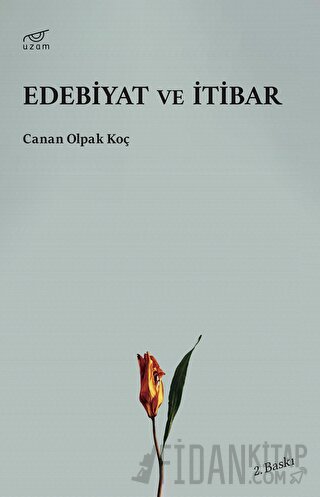 Edebiyat ve İtibar Canan Olpak Koç