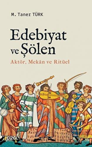 Edebiyat ve Şölen M. Taner Türk