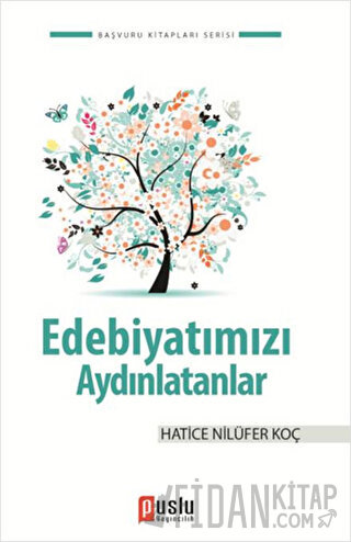 Edebiyatımızı Aydınlatanlar Hatice Nilüfer Koç