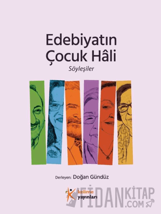 Edebiyatın Çocuk Hali Söyleşiler Kolektif