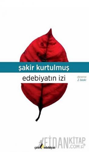 Edebiyatın İzi Şakir Kurtulmuş