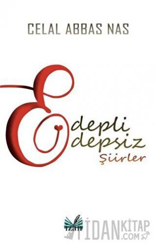 Edepli Edepsiz Şiirler Celal Abbas Nas