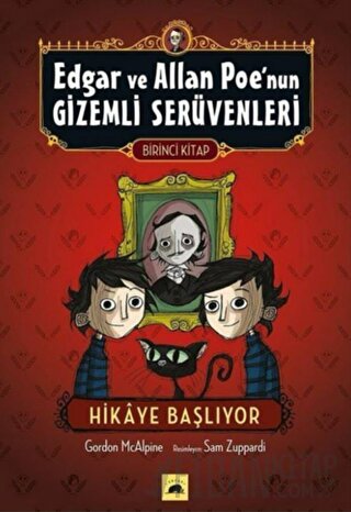 Edgar ve Allan Poe’nun Gizemli Serüvenleri - 1 : Hikaye Başlıyor Gordo