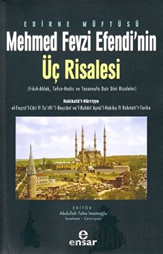 Edirne Müftüsü Mehmed Fevzi Efendi’nin Üç Risalesi Abdullah Taha İmamo