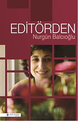 Editörden Nurgün Balcıoğlu