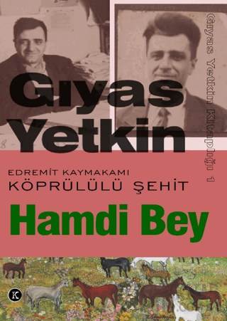 Edremit Kaymakamı Köprülü Şehit Hamdi Bey Gıyas Yetkin