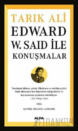 Edward W. Said İle Konuşmalar Tarık Ali