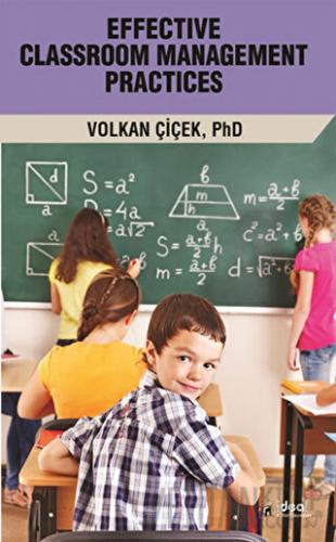 Effective Clasroom Management Practices Volkan Çiçek