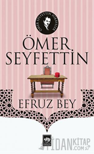 Efruz Bey Ömer Seyfettin