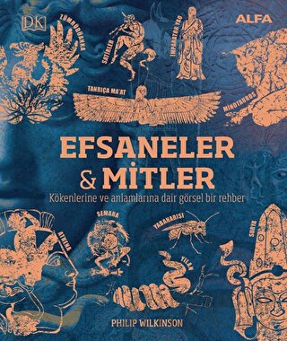 Efsaneler ve Mitler (Ciltli) Philip Wilkinson