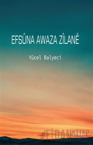 Efsüna Awaza Zilane Yücel Balyeci