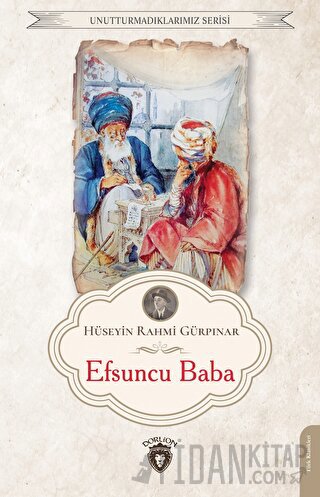 Efsuncu Baba Hüseyin Rahmi Gürpınar