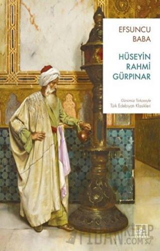 Efsuncu Baba Hüseyin Rahmi Gürpınar