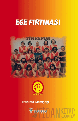 Ege Fırtınası Mustafa Memişoğlu