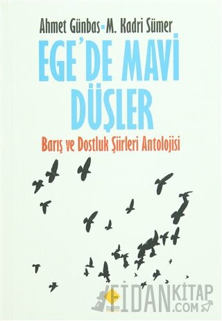 Ege'de Mavi Düşler Ahmet Günbaş