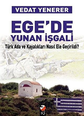 Egede Yunan İşgali Vedat Yenerer