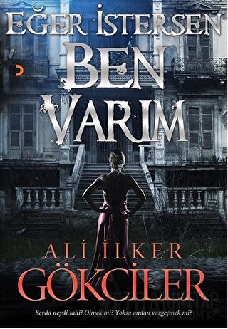 Eğer İstersen Ben Varım Ali İlker Gökciler