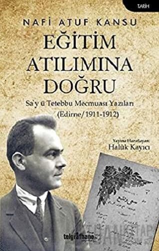 Eğitim Atılımına Doğru Nafi Atuf Kansu