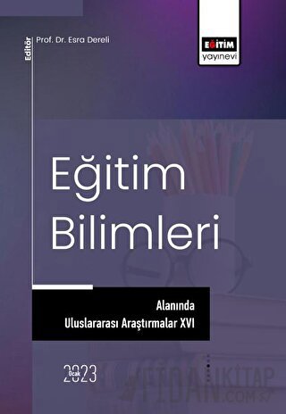 Eğitim Bilimleri Alanında Uluslararası Araştırmalar XVI Esra Dereli