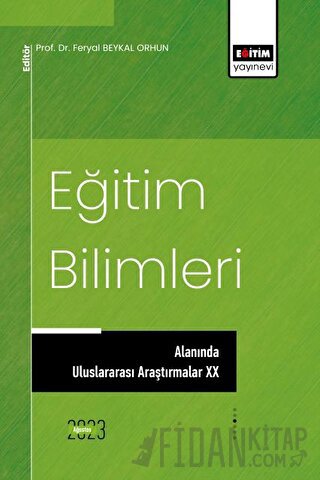 Eğitim Bilimleri Alanında Uluslararası Araştırmalar XX Feryal Beykal O