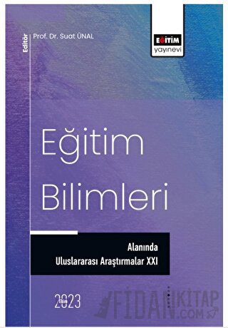 Eğitim Bilimleri Alanında Uluslararası Araştırmalar XXI Suat Ünal