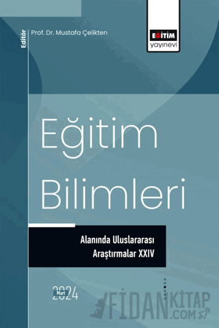 Eğitim Bilimleri Alanında Uluslararası Araştırmalar XXIV Kemal Doymuş