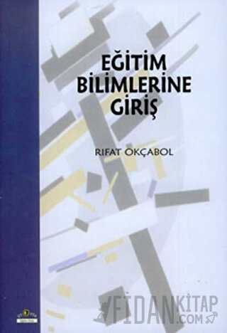 Eğitim Bilimlerine Giriş Rıfat Okçabol