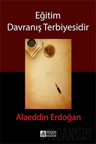 Eğitim Davranış Terbiyesidir Alaeddin Erdoğan