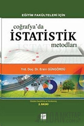 Eğitim Fakülteleri İçin Coğrafya’da İstatistik Metodları Ersin Güngörd