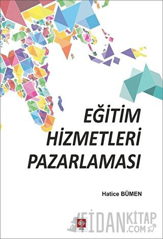 Eğitim Hizmetleri Pazarlaması Hatice Bümen