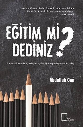 Eğitim mi Dediniz? Abdullah Can