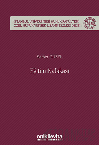 Eğitim Nafakası İstanbul Üniversitesi Hukuk Fakültesi Özel Hukuk Yükse