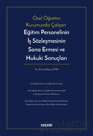 Özel Öğretim Kurumunda ÇalışanEğitim Personelinin İş Sözleşmesinin Son