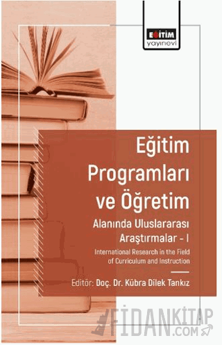 Eğitim Programları ve Öğretim Alanında Araştırmalar I Esra Başak Kayaa